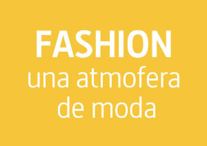 FASHION: Una atmosfera de moda