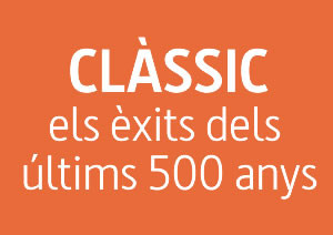 CLÀSSIC: Els èxits dels últims 500 anys